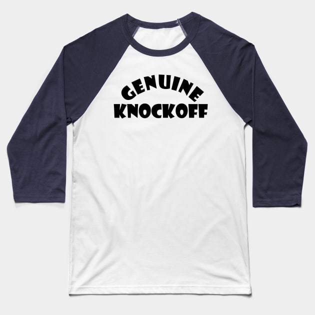 Genuine Knockoff Baseball T-Shirt by DESIGNSBY101